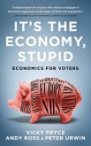 It's The Economy, Stupid (eBook, ePUB)