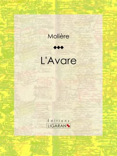 L'Avare (eBook, ePUB) - Molière; Ligaran