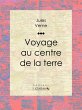 Voyage au centre de la Terre (eBook,... - Bild 1
