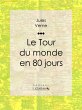 Le Tour du monde en quatre-vingts jours... - Bild 1