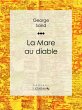 La Mare au diable (eBook, ePUB) - Bild 1