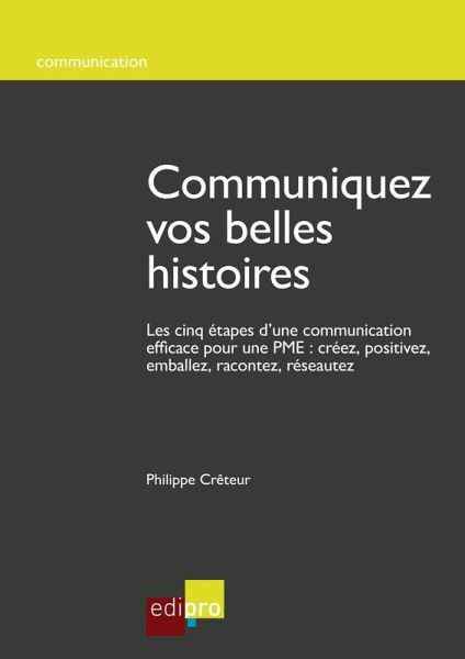 Communiquez vos belles histoires (eBook, ePUB)