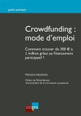 Crowdfunding : mode d'emploi (eBook, ePUB) Crowdfunding : mode d'emploi (eBook, ePUB)