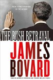 The Bush Betrayal (eBook, ePUB)