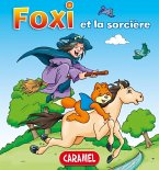 Foxi et la sorcière (eBook, ePUB)