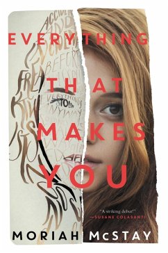Everything That Makes You (eBook, ePUB) - Mcstay, Moriah