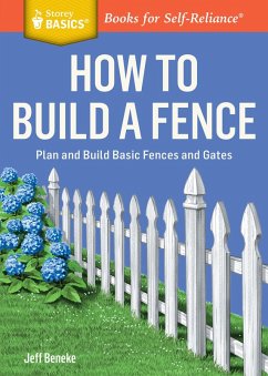 How to Build a Fence (eBook, ePUB) - Beneke, Jeff