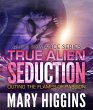 True Alien Seduction (eBook, ePUB) - Bild 1