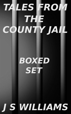 Tales From the County Jail Box Set (eBook, ePUB) - Williams, J. S.