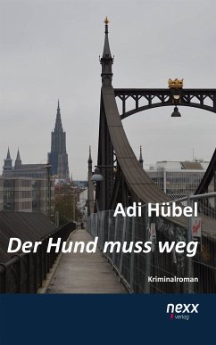 Der Hund muss weg (eBook, ePUB) - Hübel, Adi