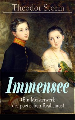 Immensee (Ein Meisterwerk des poetischen Realismus) (eBook, ePUB) - Storm, Theodor