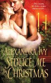 Seduce Me By Christmas (eBook, ePUB) Seduce Me By Christmas (eBook, ePUB)