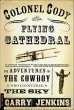Colonel Cody and the Flying Cathedral... - Bild 1
