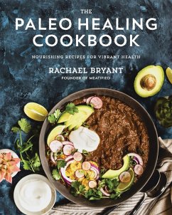 The Paleo Healing Cookbook (eBook, ePUB) - Bryant, Rachael