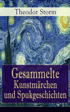 Gesammelte Kunstmärchen und Spukgeschichten (eBook, ePUB) - Storm, Theodor