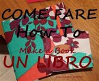 'come Fare Un Libro' (eBook, ePUB)
