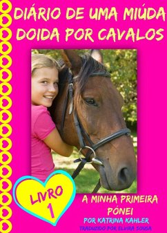 Diario de uma Miuda Doida por Cavalos (eBook, ePUB) - Kahler, Katrina