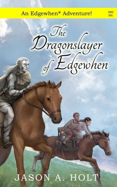 Dragonslayer of Edgewhen (eBook, ePUB) Dragonslayer of Edgewhen (eBook, ePUB)