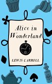 Alice's Adventures In Wonderland (eBook, ePUB) Alice's Adventures In Wonderland (eBook, ePUB)