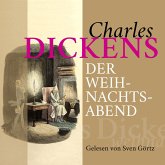 Charles Dickens: Der Weihnachtsabend (MP3-Download)