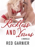 Reckless and Yours (eBook, ePUB)