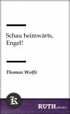 Schau heimwärts, Engel! (eBook, ePUB)