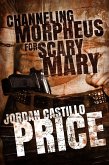Channeling Morpheus for Scary Mary (Ebook Box Set) (eBook, ePUB)
