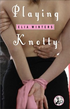 Playing Knotty (eBook, ePUB) - Winters, Elia