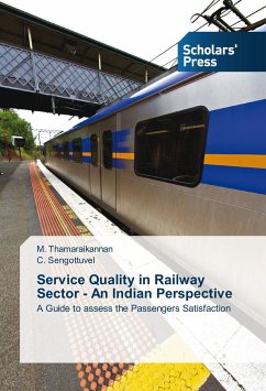 Service Quality in Railway Sector - An Indian Perspective - Thamaraikannan, M.;Sengottuvel, C.