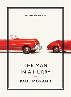 The MAN IN A HURRY (eBook, ePUB) - Morand, Paul