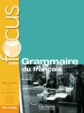 FOCUS Grammaire du français A1 - B1, m. 1 Buch, m. 1 Beilage