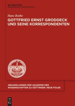 Gottfried Ernst Groddeck und seine Korrespondenten - Rothe, Hans