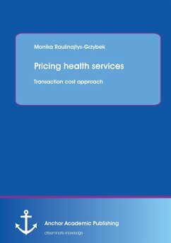 Pricing health services: Transaction cost approach - Raulinajtys-Grzybek, Monika