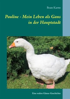 Pauline - Mein Leben als Gans in der Hauptstadt (eBook, ePUB)