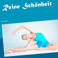 Reine Schönheit (eBook, ePUB) - Junghardt, Holger