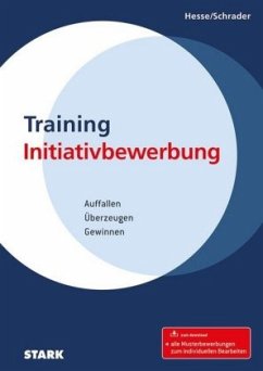 Beruf & Karriere Bewerbungs- und Praxismappen / Training Initiativbewerbung - Hesse, Jürgen;Schrader, Hans Christian