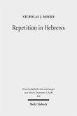 Repetition in Hebrews Repetition in Hebrews