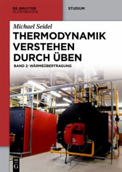 Wärmeübertragung / Michael Seidel: Thermodynamik - Verstehen durch Üben Band 2 - Seidel, Michael