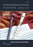 Mignonne... allons voir (Edition Duette für Blockflöten)