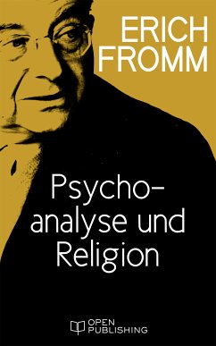Psychoanalyse und Religion (eBook, ePUB) - Fromm, Erich