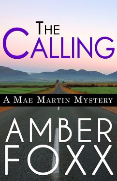 The Calling (Mae Martin Mysteries, #1) (eBook, ePUB) - Foxx, Amber
