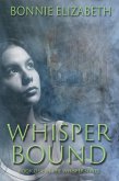 Whisper Bound (eBook, ePUB) Whisper Bound (eBook, ePUB)