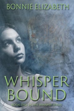 Whisper Bound (eBook, ePUB) - Elizabeth, Bonnie