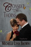 Consider the Thorns (The Trampled Rose Series, #2) (eBook, ePUB)