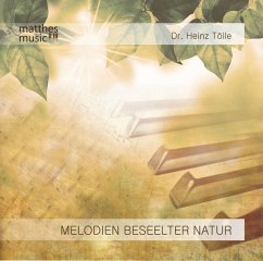 Melodien Beseelter Natur - Tölle,Heinz Dr.