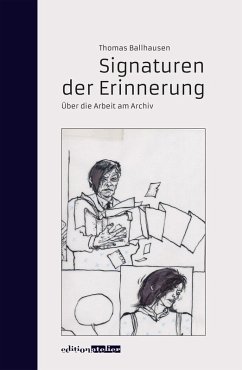 Signaturen der Erinnerung (eBook, ePUB) - Ballhausen, Thomas