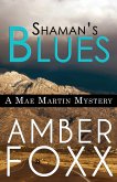 Shaman's Blues (Mae Martin Mysteries, #2) (eBook, ePUB)