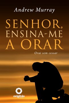 Senhor, ensina-me a orar (eBook, ePUB) - Murray, Andrew