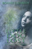 Little Dog Lost (Whisper, #4) (eBook, ePUB) Little Dog Lost (Whisper, #4) (eBook, ePUB)