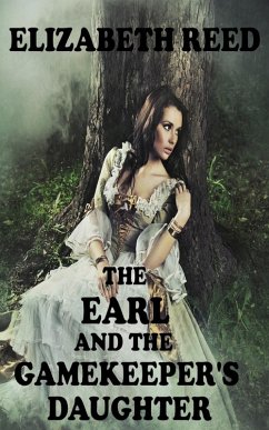 Cover The Earl and the Gamekeeper's Daughter (eBook, ePUB)